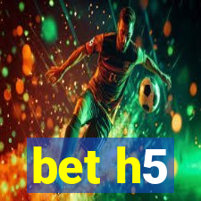 bet h5